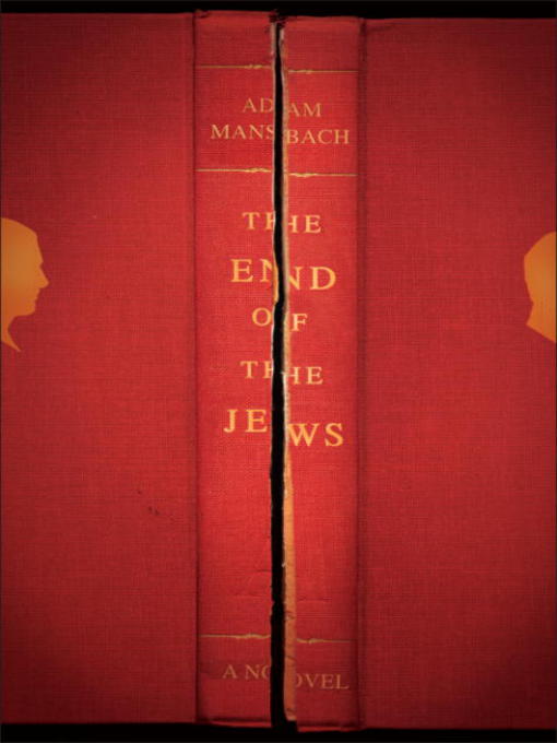 Title details for The End of the Jews by Adam Mansbach - Available
